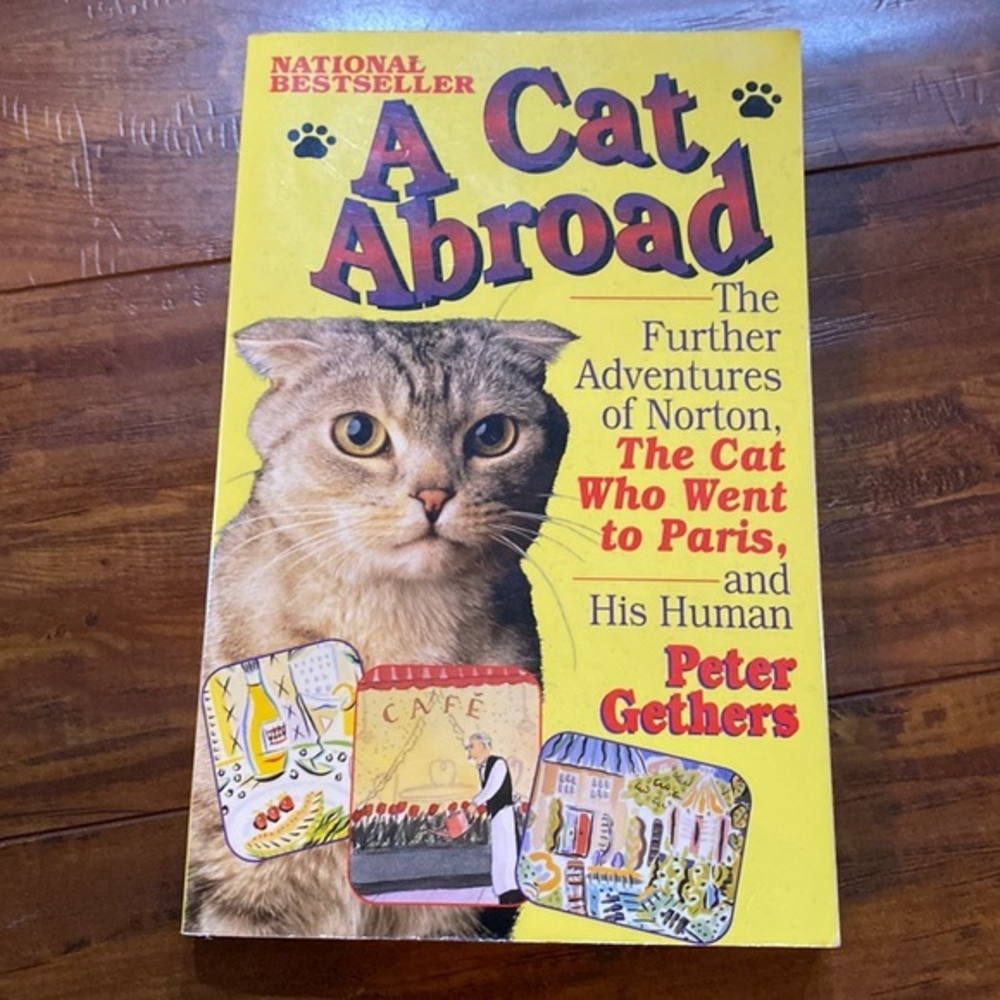 A Cat Abroad Norton the Cat Who Went to Paris Peter Gethers Book